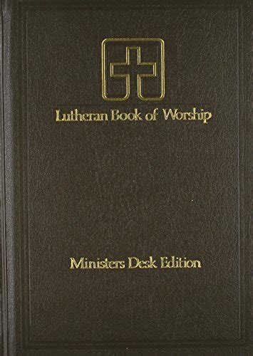 Lutheran Book Of Worship Ministers Augsburg Fortress Publishing