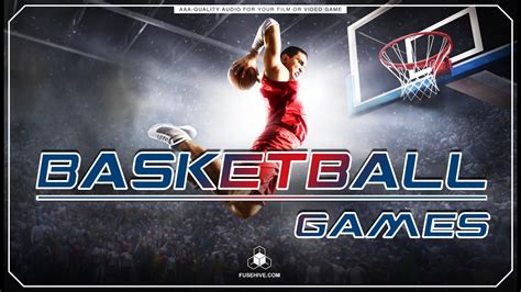 Basketball Games Nba Style Royalty Free Aaa Sound Effects And Basketball Player Voice Overs