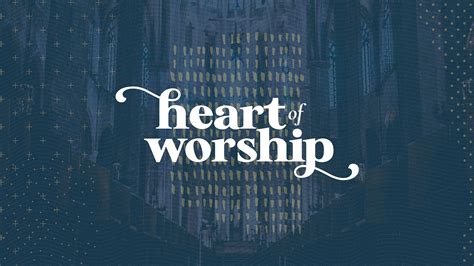 Heart Of Worship Crossroad Christian Church