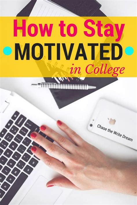 Stay Motivated College Tips And Colleges On Pinterest