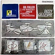 Gil Fuller & The Monterey Jazz Festival Orchestra, Featuring Dizzy ...