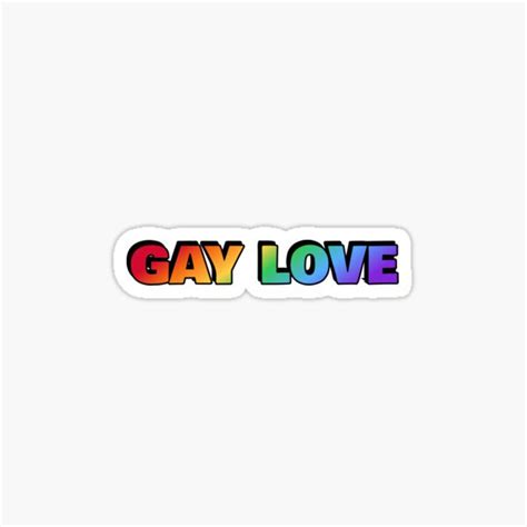 Gay Love Happy Pride Sticker For Sale By Ideasforartists Redbubble