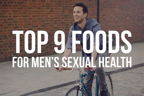 The Top 9 Foods For Men S Sexual Health