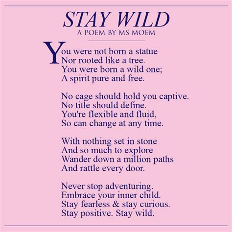 Stay Wild A Poem Ms Moem Poems Life Etc