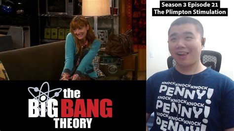 Dr Plimpton Can Get It The Big Bang Theory 3x21 The Plimpton