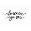 Forever Yours Vector Lettering  Custom Designed Graphic Objects