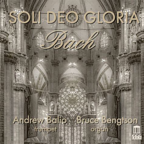 Soli Deo Gloria Bach Transcriptions For Trumpet And Organ