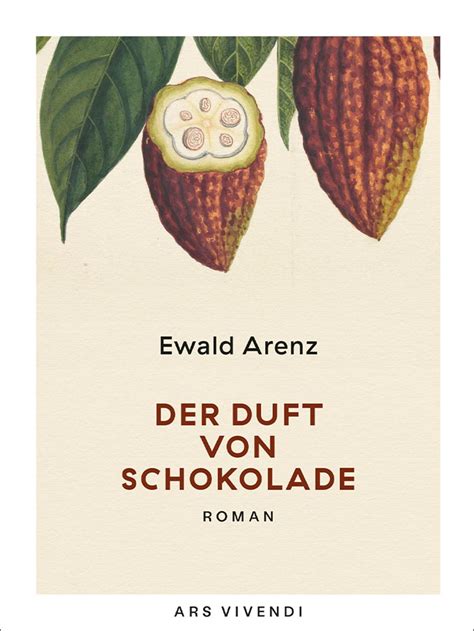 Der Duft Von Schokolade Ebook Von Ewald Arenz Ebook