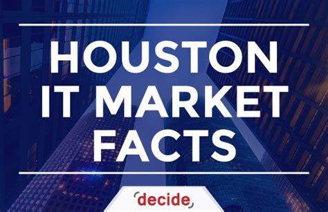 Houston It Market Facts Decide Consulting