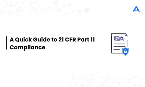 A Quick Guide To 21 Cfr Part 11 Compliance Blogs Agaram Technologies