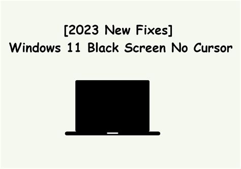 2023 New Fixes Windows 11 Black Screen No Cursor Easeus