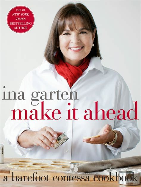 I would consistently be calling. Enjoy stress-free entertaining with Ina Garten's 'Make It Ahead' {cookbook review + giveaway}