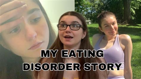 My Eating Disorder Story Youtube