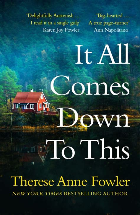 It All Comes Down To This By Therese Anne Fowler Queensland Reviewers