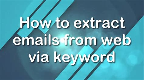 How To Extract Email Addresses Through Keywords From Search Engines