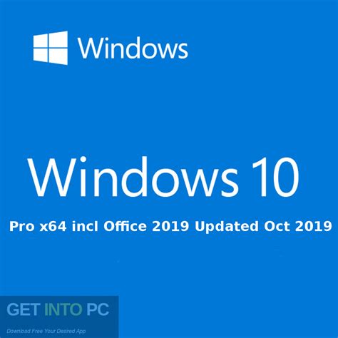 Windows 10 Pro X64 Incl Office 2019 Updated Oct 2019 Download Get Into Pc