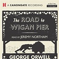 The Road to Wigan Pier by George Orwell – Canongate Books