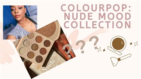 Colourpop Nude Mood Collection Review Demo Youtube
