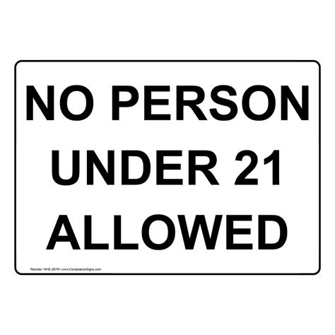 No Person Under 21 Allowed Sign Nhe 26791