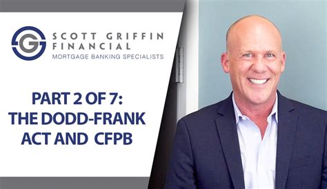 Part 2 Of 7 The Dodd Frank Act And Cfpb