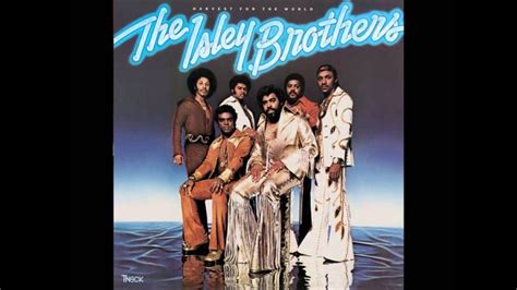 the isley brothers at your best you are love youtube