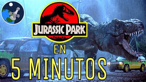 Toda La Saga De Jurassic Park En 5 Minutos Youtube