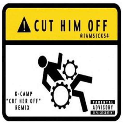Cut Him Off K Camp Cut Her Off Remix By Sicks4 Listen On Audiomack
