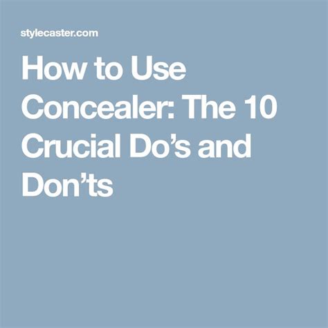 How To Use Concealer The 10 Crucial Dos And Donts Concealer Green