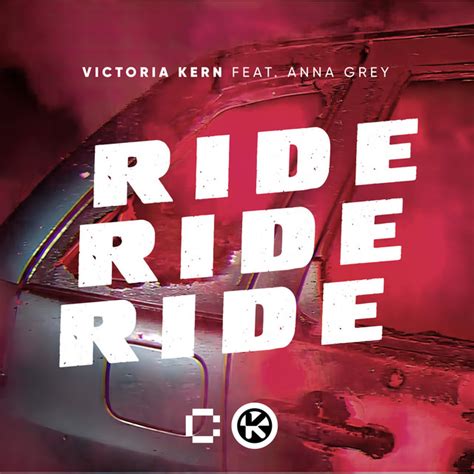 ride ride ride song and lyrics by victoria kern anna grey spotify