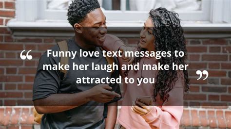 120 Funny Love Text Messages To Make Her Laugh And Make Her Attracted