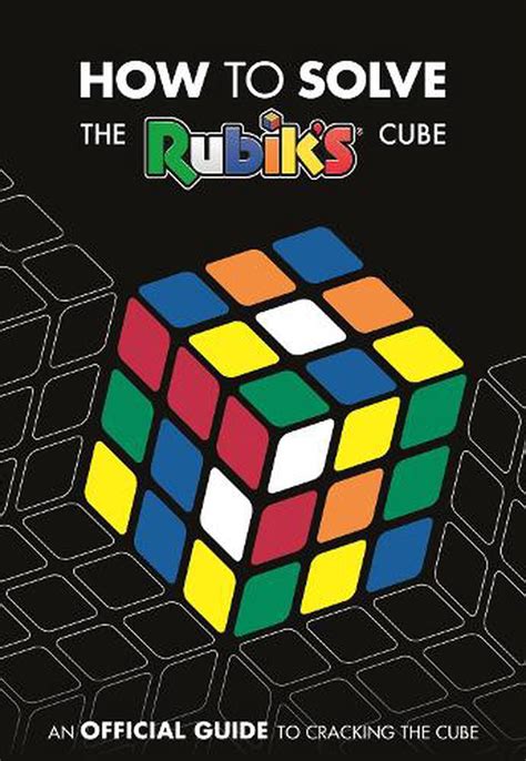 How To Solve The Rubiks Cube By Rubiks Cube Paperback 9781405291354