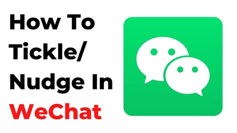 how to tickle nudge in wechat youtube