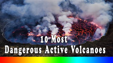 10 Most Dangerous Active Volcanoes Around The World Youtube
