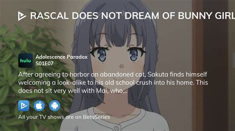 Watch Rascal Does Not Dream Of Bunny Girl Senpai Season 1 Episode 7