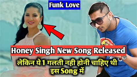 Yo Yo Honey Singh New Song Big Update Funk Love Sunny Leone Jhootha Kahin Ka Youtube