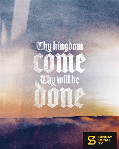 Thy Kingdom Come Thy Will Be Done Sunday Social