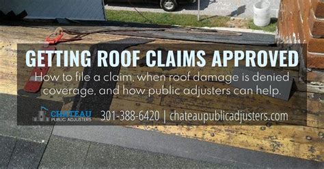 Roof Damage Claims How To Get Insurance Approval For Roof Repairs