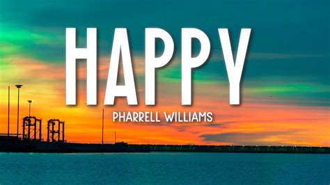 Happy Pharrell Williams Lyrics Youtube Music