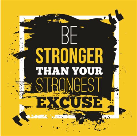 Be Stronger Than Your Excuses Wall Mural Murals Your Way