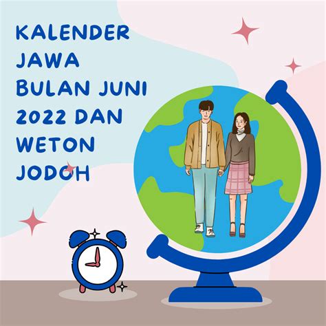 Kalender Jawa Bulan Juni 2022 Dan Weton Jodoh Nyi Penengah Dewanti