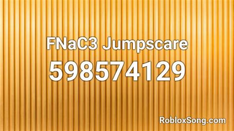 Fnac Jumpscare Roblox Id Roblox Music Codes