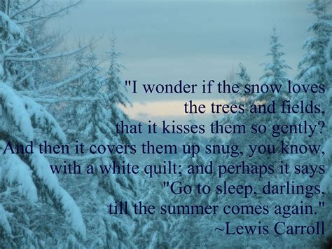 Lewis Carroll Snow Quote Snow Quotes Winter Quotes Me Quotes I Love