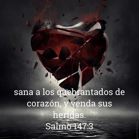 Salmo 1473 Sana A Los Quebrantados De Corazón Y Venda Sus Heridas