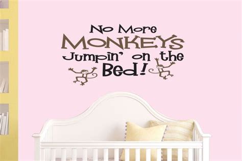 No More Monkeys Jumping On The Bed Wall Vinyl By Davisvinyldesigns