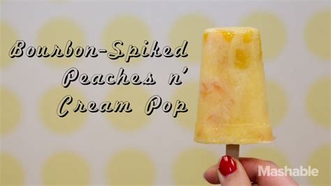 Bourbon Spiked Peaches N Cream 10 Unique Popsicle Recipes For A Chill Summer Adult Popsicles