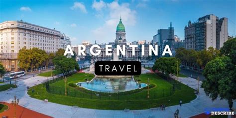 Travel To Argetina 2024 🧳 Argentina Travel Guide