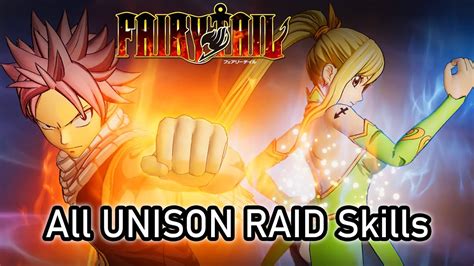 All Unison Raid Skills Showcase Timestamps Fairy Tail Game Ps4
