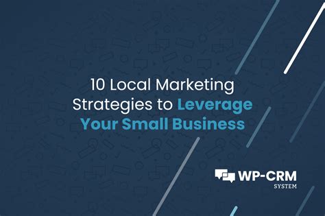 10 Local Marketing Strategies To Leverage Your Small Business2x Wp