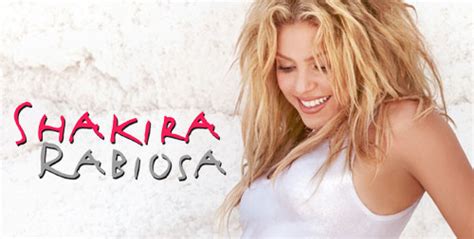Nouveau Clip De Shakira Rabiosa Vivi B