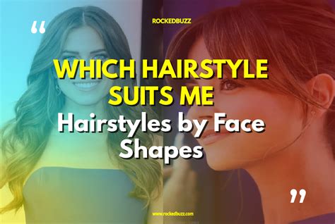 which hairstyle suits me hairstyles by face shapes rocked buzz